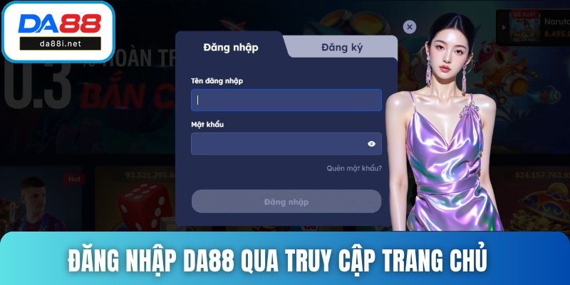 Đăng nhập DA88 qua truy cập trang chủ