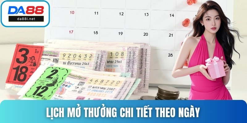 Lịch mở thưởng chi tiết theo ngày của xổ số miền Trung