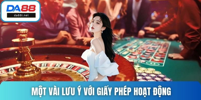 Một vài lưu ý với giấy phép hoạt động