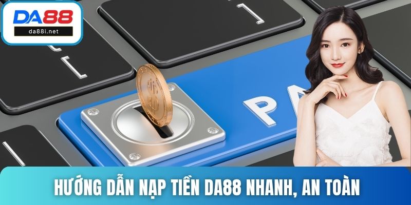 Nạp tiền da88