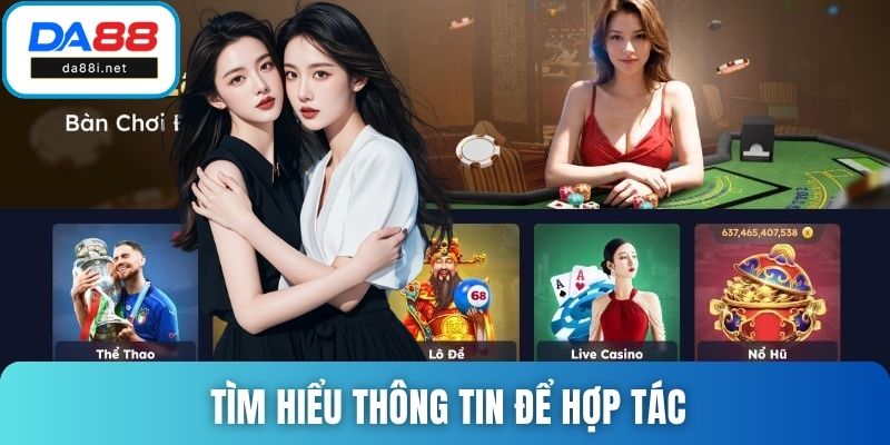 Tìm hiểu thông tin để hợp tác