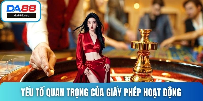 Yếu tố quan trọng của giấy phép hoạt động